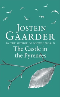 Abbildung von: The Castle in the Pyrenees - Weidenfeld & Nicolson
