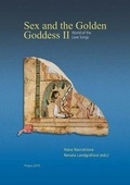 Cover: Sex and the Golden Goddess II - Czech Institute of Egyptology