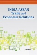 Cover: India-ASEAN Trade & Economic Relations - New Century Publications