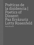Cover: Paz Errazuriz and Lotty Rosenfeld: Poetics of Dissent - Ediciones Poligrafa
