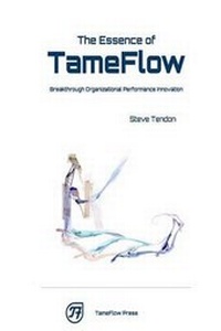 Enlarge image Cover: The Essence of TameFlow - Tameflow Press / Tameflow Consulting Limited