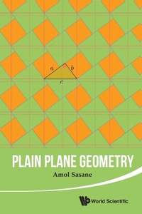 Enlarge image Cover: Plain Plane Geometry - World Scientific Publishing Co Pte Ltd