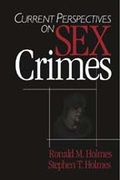 Cover: Current Perspectives on Sex Crimes - SAGE Publications Inc