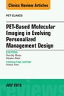 Cover: PET-Based Molecular Imaging in Evolving Personalized Management Design, An Issue of PET Clinics - Elsevier
