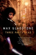 Cover: Three Parts Dead - Tor Books