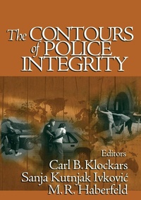 Enlarge image Cover: The Contours of Police Integrity - SAGE Publications Inc