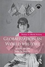 Cover: Globalization in World History - Routledge