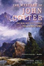 Cover: The Mystery of John Colter - Rowman & Littlefield Publishers