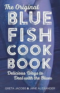 Abbildung von: Original Bluefish Cookbook - Globe Pequot