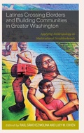 Cover: Latinas Crossing Borders and Building Communities in Greater Washington - Lexington Books