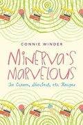 Cover: Minerva's Marvelous Ice Cream, Sherbet, Etc. Recipes - Page Publishing, Inc.