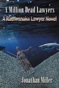 Cover: A Million Dead Lawyers - Casa de Snapdragon Publishing Company