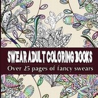 Enlarge image Cover: Swear Adult Coloring Books - Adult Coloring Books