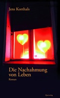 Cover: Die Nachahmung von Leben - Querverlag