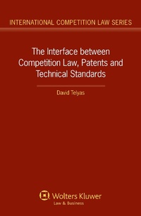 Abbildung von: The Interface between Competition Law, Patents and Technical Standards - Kluwer Law International