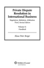 Cover: Private Dispute Resolution in International Business - Kluwer Law International