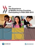 Cover: The experience of middle-income countries participating in PISA 2000-2015 - Organization for Economic Co-operation and Development (OECD)