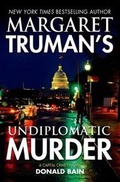 Cover: Margaret Truman's Undiplomatic Murder - Forge