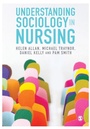 Cover: Understanding Sociology in Nursing - SAGE Publications Ltd
