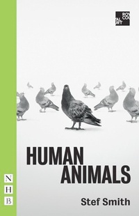 Enlarge image Cover: Human Animals - Nick Hern Books