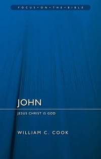 Enlarge image Cover: John: Jesus Christ Is God - Christian Focus Publications Ltd