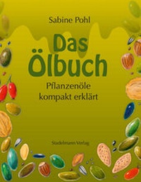 Abbildung von: Das Ölbuch - Stadelmann Verlag