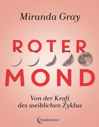 Abbildung von: Roter Mond - Stadelmann Verlag