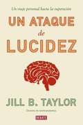 Cover: Un ataque de lucidez : un viaje personal hacia la superaci&oacute;n - Editorial Debate