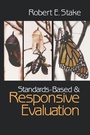 Cover: Standards-Based and Responsive Evaluation - SAGE Publications Inc