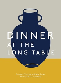 Abbildung von: Dinner at the Long Table - Ten Speed Press
