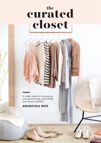Abbildung von: The Curated Closet - Ten Speed Press
