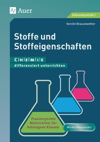 Abbildung von: Stoffe und Stoffeigenschaften - Auer Verlag in der AAP Lehrerwelt GmbH