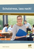 Cover: Schulstress, lass nach! - scolix in der AAP Lehrerwelt GmbH