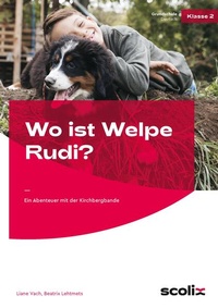 Enlarge image Cover: Wo ist Welpe Rudi? - scolix in der AAP Lehrerwelt GmbH