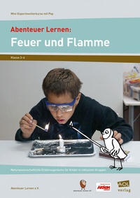 Abbildung von: Abenteuer Lernen: Feuer und Flamme - scolix in der AAP Lehrerwelt GmbH