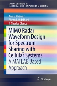 Enlarge image Cover: MIMO Radar Waveform Design for Spectrum Sharing with Cellular Systems - Springer