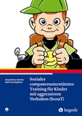 Cover: Soziales computerunterst&uuml;tztes Training f&uuml;r Kinder mit aggressivem Verhalten (ScouT) - Hogrefe