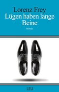 Cover: L&uuml;gen haben lange Beine - Edition LEU