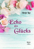Cover: Echo des Gl&uuml;cks - Gro&szlig;druck - AAVAA Verlag