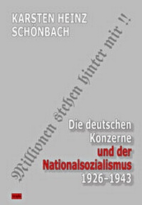 Abbildung von: Die deutschen Konzerne und der Nationalsozialismus 1926-1943 - trafo Wissenschaftsverlag