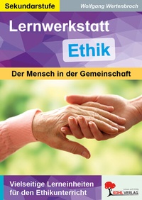 Abbildung von: Lernwerkstatt Ethik - KOHL VERLAG Der Verlag mit dem Baum
