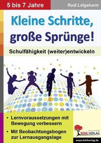 Abbildung von: Kleine Schritte, große Sprünge! - KOHL VERLAG Der Verlag mit dem Baum