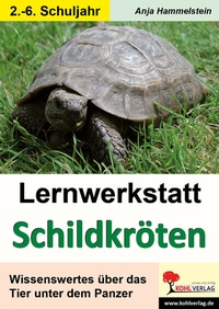 Abbildung von: Lernwerkstatt Schildkröten - KOHL VERLAG Der Verlag mit dem Baum