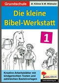 Cover: Die kleine Bibel-Werkstatt - Band 1 - KOHL VERLAG Der Verlag mit dem Baum