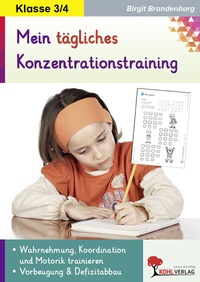 Abbildung von: Mein tägliches Konzentrationstraining / Klasse 3-4 - KOHL VERLAG Der Verlag mit dem Baum