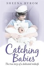 Cover: Catching Babies - Headline Book Publishing