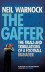 Bild: The Gaffer: The Trials and Tribulations of a Football Manager - Headline Book Publishing
