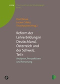 Cover: Reform der Lehrerbildung in Deutschland, &Ouml;sterreich und der Schweiz. Teil 1 - Verlag Barbara Budrich