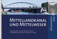 Abbildung von: BinnenKarten Atlas 6 | Mittellandkanal und Mittelweser - Kartenwerft