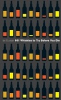 Cover: 101 Whiskies to Try Before You Die (Revised & Updated) - Headline Book Publishing